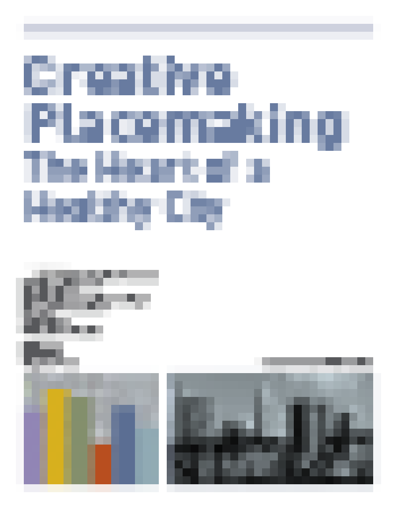 Creative Placemaking: The Heart of a Healthy City PDF