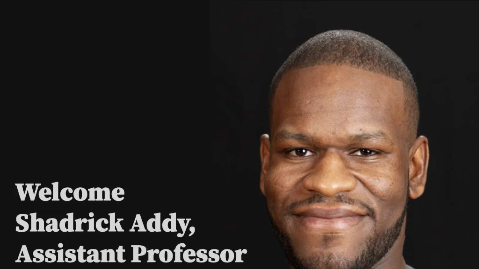 Shadrick Addy Assistant Professor