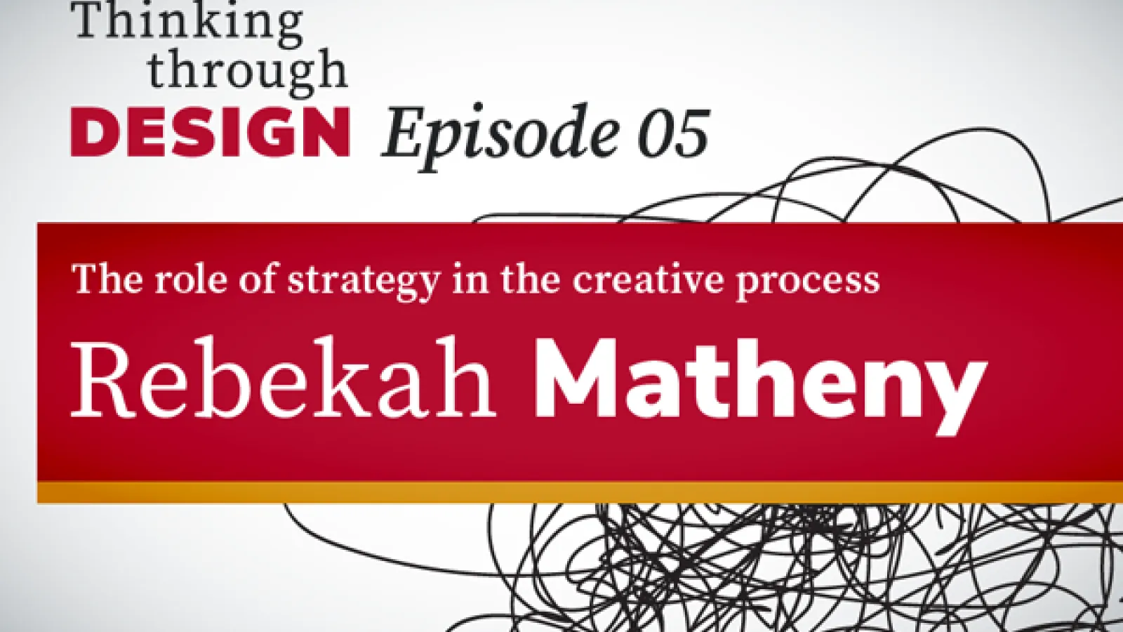 Podcast logo in graphic composition with the episode title on a red field over a scribble mark.