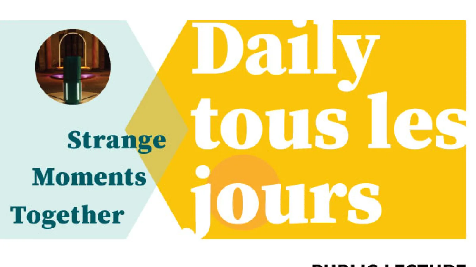 Daily tous les jours: Strange Moments Together