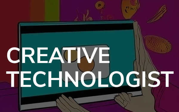 Creative Technologist