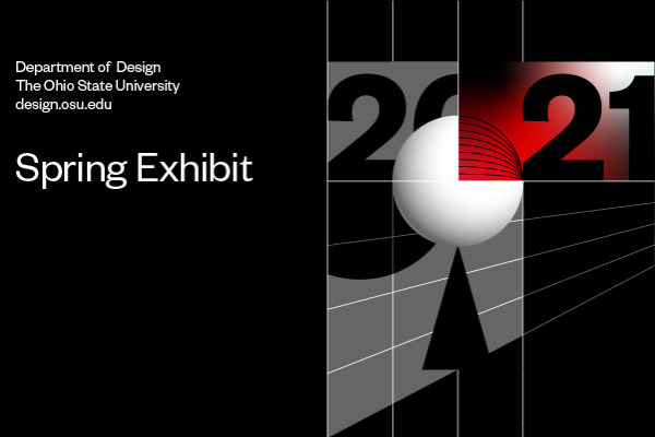 2021 Department of Design Spring Exhibit