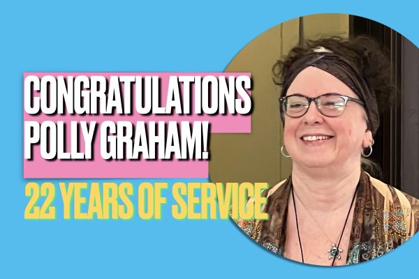 Congratulations Polly Graham - 22 Years of Service