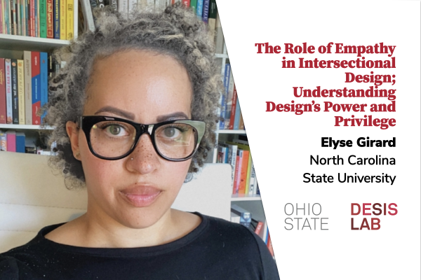 The Role of Empathy in Intersectional Design; Understanding Design’s Power and Privilege
