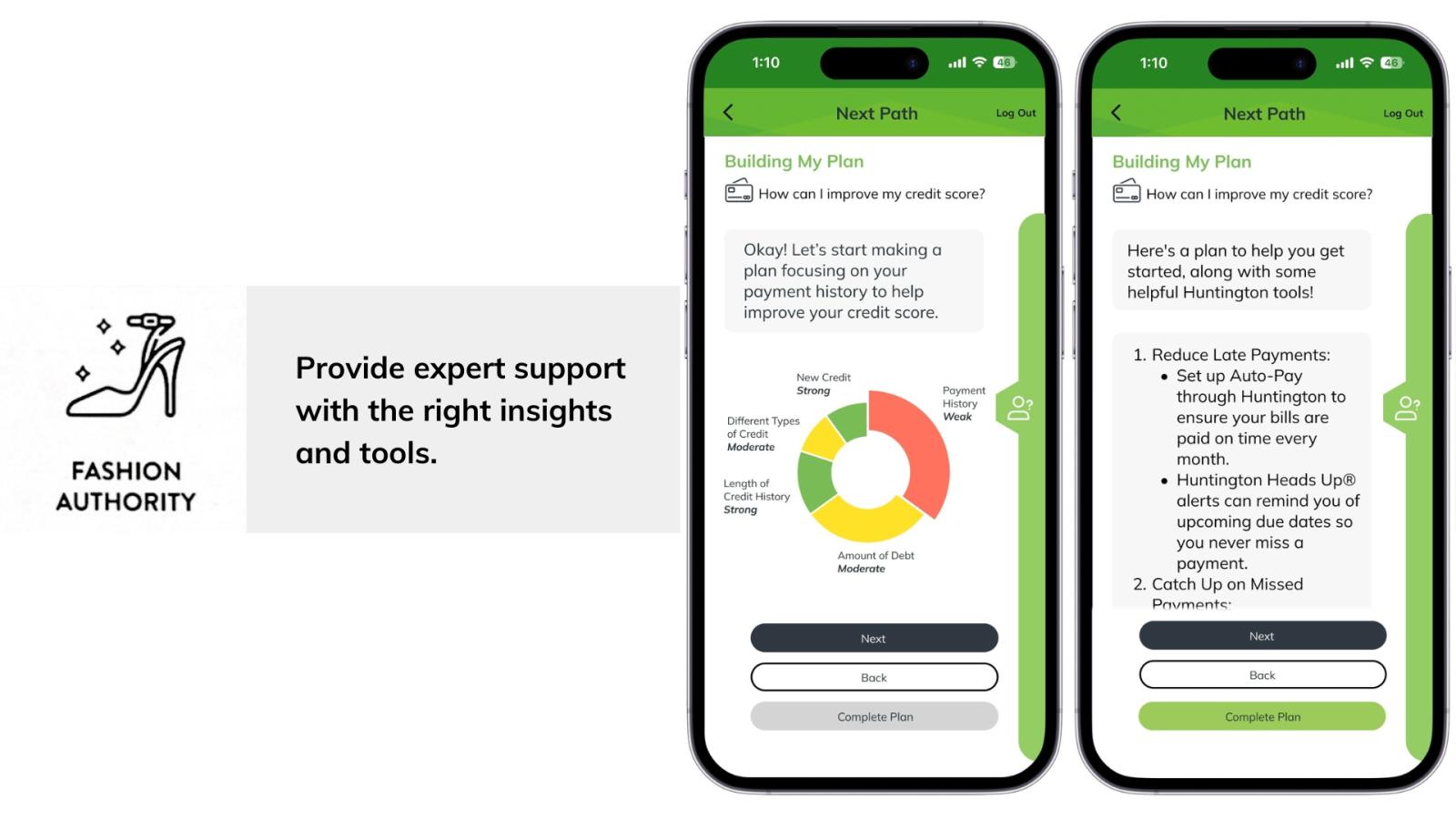 A screenshot of the NextPath tool on mobile phones. On the left, the tool displays a credit score chart reflecting the information from the user. On the right, the tool provides advice on reducing late payments and using Huntington tools like Auto-Pay and Heads Up alerts, designed to help users stay on top of their credit score improvement.